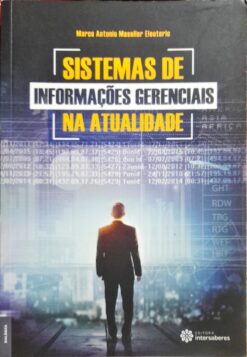 Sistemas De Informações Gerenciais Na Atualidade - Marco Antonio
