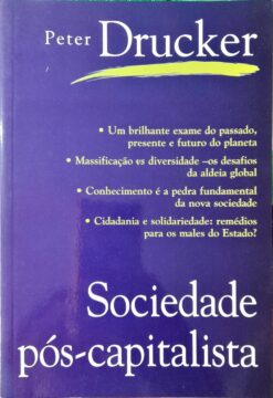 Sociedade Pós-capitalista - Peter F. Drucker