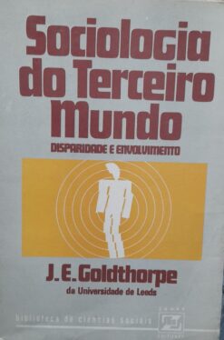 Sociologia Do Terceiro Mundo - J. E. Goldthorpe