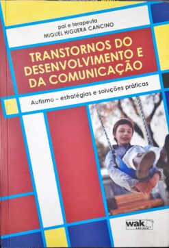 Transtornos Do Desenvolvimento E Da Comunicação - Miguel Higuera Cancino