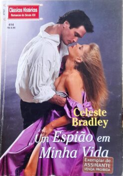 Um Espião Em Minha Vida - Celeste Bradley Clássicos Históricos