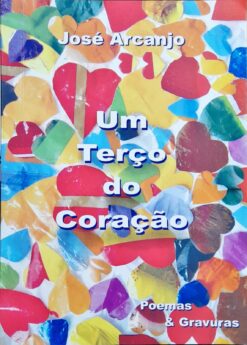 Um Terço Do Coração - José Arcanjo