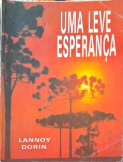 Uma Leve Esperança - Lannoy Dorin