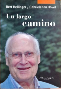 Un Largo Camino - Bert Hellinger