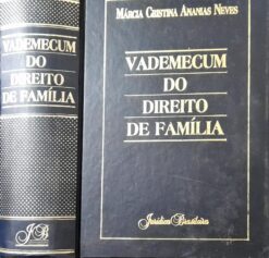 Vademecum Do Direito De Família - Márcia Cristina Ananias Neves 5ª Ed.