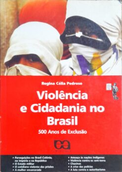 Violência E Cidadania No Brasil - Regina Célia Pedroso 2ª Ed. 4ª Imp.