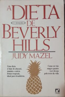 A Dieta de Beverly Hills - Judy Mazel 11ª ed.