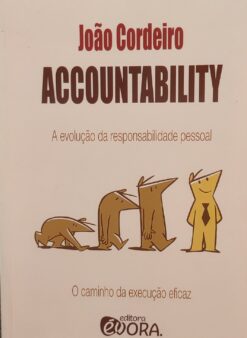 Accountability A Evolução Da Responsabilidade Pessoal - João Cordeiro