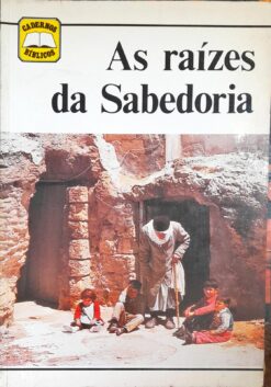 As Raízes da Sabedoria