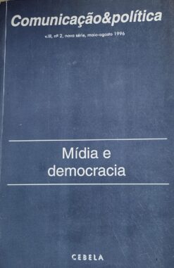 Comunicação e Políta v.III nº 2 maio - agosto 1996 Mídia e Democracia