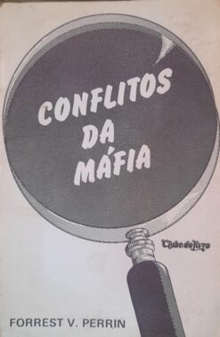Conflitos da Máfia - Forrest V. Perrin