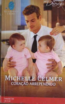 Coração Arrependido - Michele Celmer Harlequin Desejo 188
