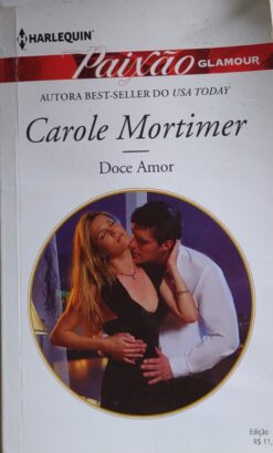 Doce Amor - Carole Mortimer Harlequin Paixão Glamour 16
