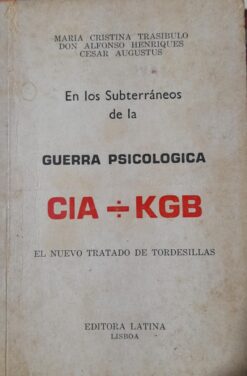 En Los Subterráneos De La Guerra Psicologica CIA KGB