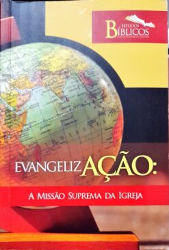 Evangelização A Missão Suprema Da Igreja