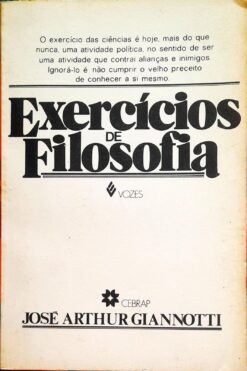 Exercícios De Filosofia - José Arthur Giannotti 3ª Ed.