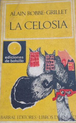 La Celosia - Alain Robbe Grillet