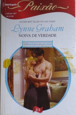 Noiva De Verdade - Lynne Graham Harlequin Paixão 267