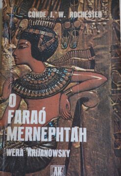O Faraó Mernephtah - Conde J. W. Rochester 7ª ed.