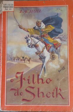 O Filho do Sheik - E. M. Hull