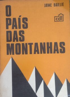 O País das Montanhas - Jaime Baillie