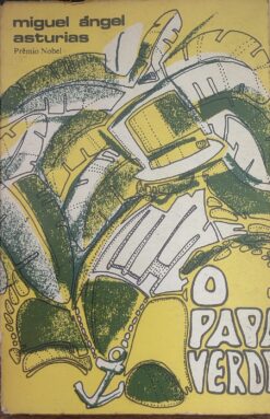 O Papa Verde - Miguel Ángel Asturias