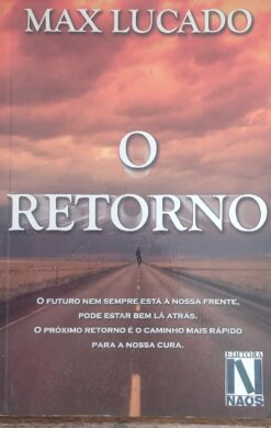 O Retorno - Max Lucado 2ª ed.