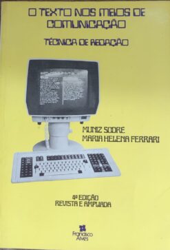 O Texto nos Meios de Comunicação - Muniz Sodré 4ª ed.