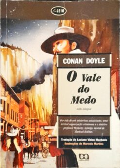 O Vale Do Medo - Conan Doyle 1ª ed. 4ª imp.