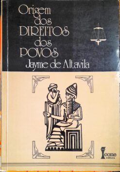 Origem Dos Direitos Dos Povos - Jayme De Altavila 5ª ed.