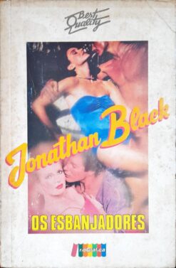 Os Esbanjadores - Jonathan Black