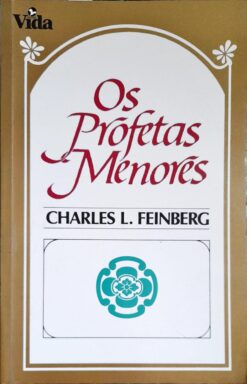 Os Profetas Menores - Charles L. Feinberg