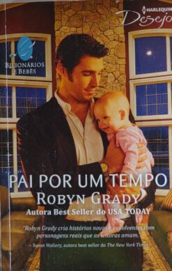 Pai por um tempo - Robyn Grady Harlequin Desejo 202