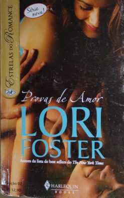 Provas De Amor - Lori Foster Harlequin Estrelas do Romance 02