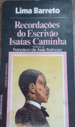 Recordações Do Escrivão Isaias Caminha - Lima Barreto