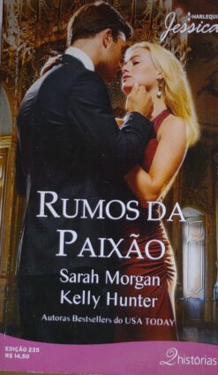 Rumos Da Paixão - Sarah Morgan Harlequin Jessica 235