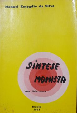 Síntese Monista - Manuel Emygdio da Silva