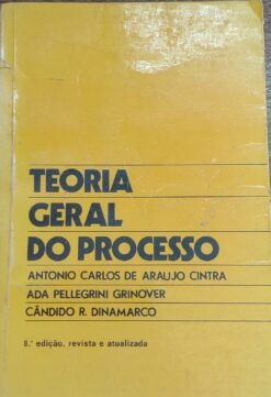 Teoria Geral Do Processo - Antônio Carlos De Araújo Cintra 8ª Ed.