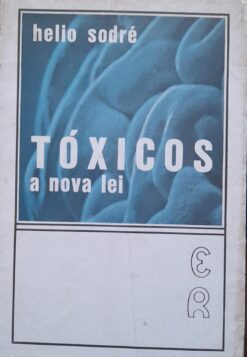 Tóxicos A Nova Lei - Hélio Sodré