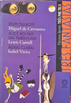 Três Fantasias - Dom Quixote - Alice Pais - Águas Claras