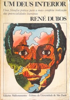 Um Deus Interior - René Dubos