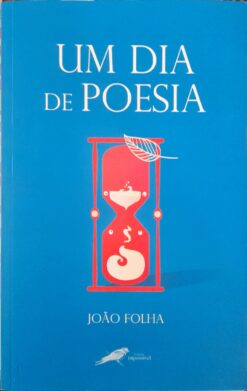 Um Dia de Poesia - João Folha