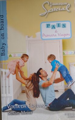 Volta da Esperança - Susan Meier Special Baby on Board 78