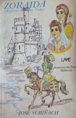 Zoraida História de Duas Vidas - José Suriñach 3ª ed.