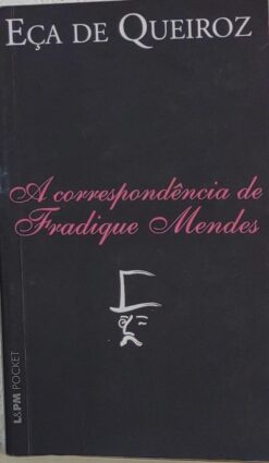 A Correspondência De Fradique Mendes - Eça De Queiroz 2ªed.