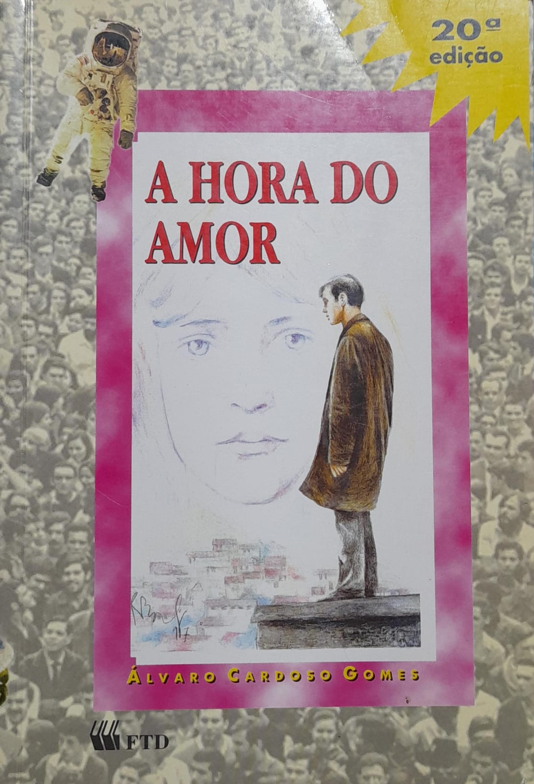A Hora do Amor - Álvaro Cardoso Gomes 20ª ed.