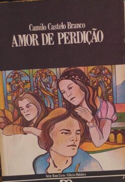 Amor De Perdição - Camilo Castelo Branco Bom livro 9ªed.