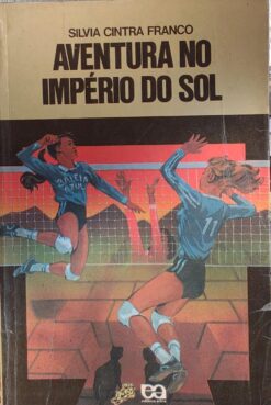 Aventura No Império Do Sol - Silvia Cintra Franco
