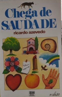 Chega de Saudade - Ricardo Azevedo 1ªed.