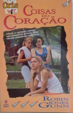 Coisas Do Coração - Robin Jones Gunn Série Cris Nº 4